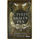 Čtvrtý králův pes - Niedl František – Hledejceny.cz