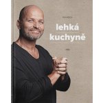 Lehká kuchyně - Zdeněk Pohlreich – Sleviste.cz