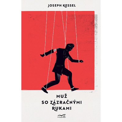 Muž so zázračnými rukami: s predslovom H. R. Trevor-Ropera - Joseph Kessel