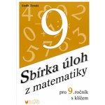 Sbírka úloh z matematiky pro 9. r. ZŠ s klíčem - Ženatá Emílie – Hledejceny.cz