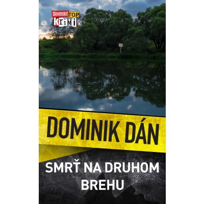 Smrť na druhom brehu Dominik Dán SK