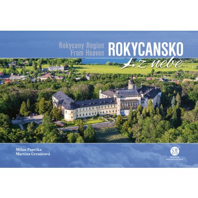 Rokycansko z nebe - Milan Paprčka – Sleviste.cz