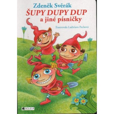 Šupy dupy dup a jiné písničky