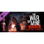 This War of Mine: Stories - Fading Embers – Hledejceny.cz