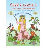 Český jazyk 3 – pracovní sešit, Čtení s porozuměním (33-60) - Marie Mittermayerová, Lenka Andrýsková – Zboží Mobilmania