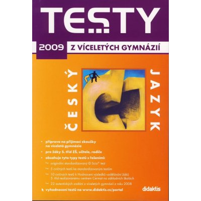 Testy z víceletých gymnázií 2009 - Český jazyk - Vašutová K. a kolektiv