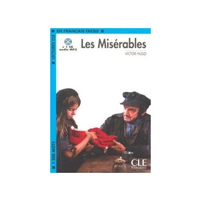 LECTURES CLE EN FRANCAIS FACILE NIVEAU 2: LES MISERABLES + CD MP3 – Zboží Mobilmania