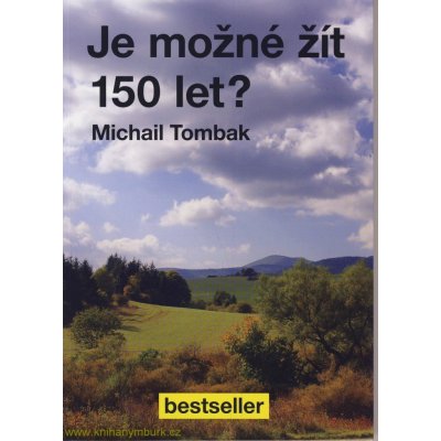 Je možné žít 150 let?