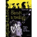 Smrtičovi 4: Škvoři a medúzy