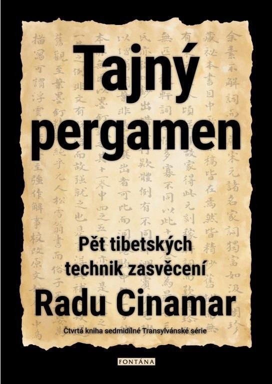 Tajný pergamen - Pět tibetských technik - Radu Cinamar