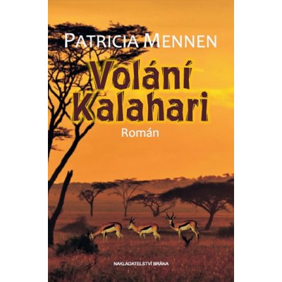 Volání Kalahari - Patricia Mennen