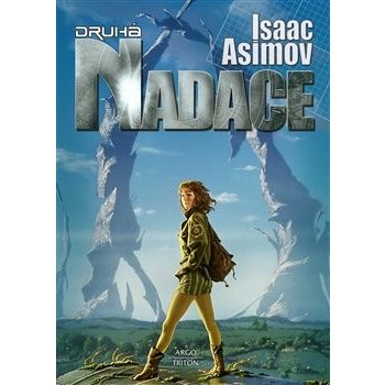 Nadace 3 - Druhá nadace - Isaac Asimov