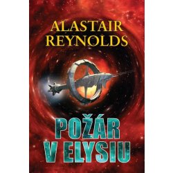 Požár v Elysiu - Alastair Barry Reynolds