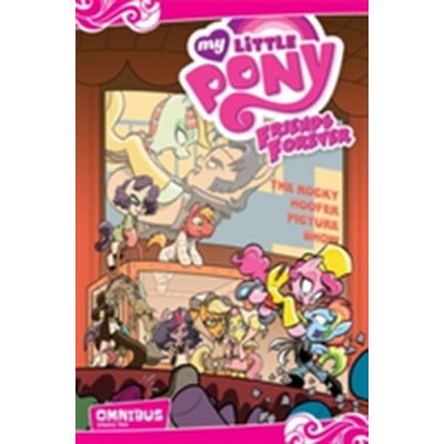 MY LITTLE PONY FRIENDS FOREVER OMNIBUS V – Hledejceny.cz