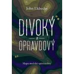 Divoký a opravdový – Hledejceny.cz