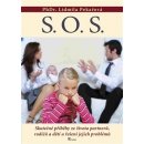 Kniha S.O.S.. Skutečné příběhy ze života partnerů, rodičů a dětí a řešení jejich problémů - Lidmila Pekařová - Poznání