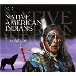 Various - Native American Indians – Hledejceny.cz