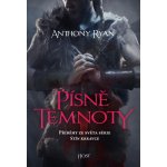 Písně temnoty - Anthony Ryan – Sleviste.cz