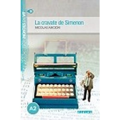 ATELIER DE LECTURE A2 LA CRAVATTE DE SIMENON LIVRE + MP3 – Hledejceny.cz