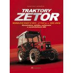 Traktory Zetor - Modelové řady Z 5011 - Z 7341 r. v. 1980 - 2004 - Konstrukce, údržba, seřizování a zaměnitelnost dílů - Lupoměch František – Hledejceny.cz