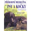 Přírodní medicína pro psy a kočky -- Kniha pro všechny milovníky zvířat - Richard H. Pitcairn a kol.
