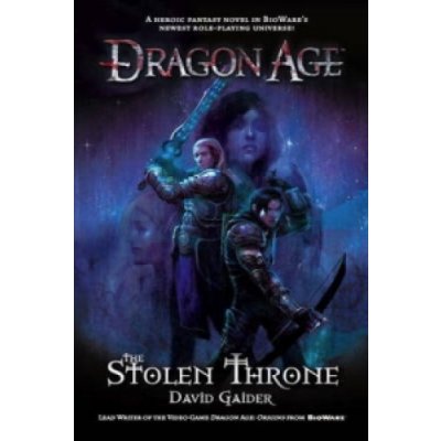 Dragon Age: Stolen Throne David Gaider – Hledejceny.cz