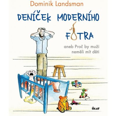 Landsman Dominik - Deníček moderního fotra – Sleviste.cz