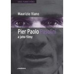Pier Paolo Pasolini a jeho filmy – Sleviste.cz