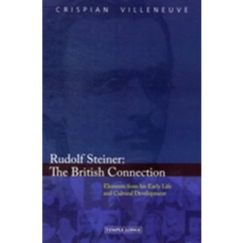 Rudolf Steiner - C. Villeneuve The British Connect
