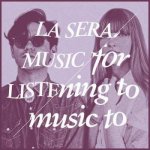 La Sera - Music For Listening To Music To - Vinyl – Zbozi.Blesk.cz