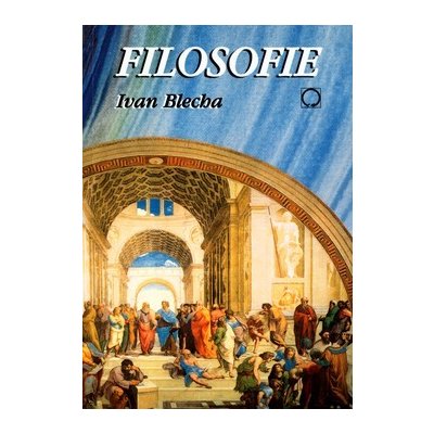 Filosofie - Blecha Ivan