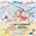 Různí interpreti - Nejhezčí písničky pro nejmenší dětičky CD – Zbozi.Blesk.cz