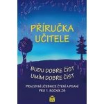 Příručka učitele - budu dobře číst, umím dobře číst - Jana B... – Hledejceny.cz