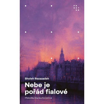 Nebe je pořád fialové - Sholeh Rezazadeh – Zboží Mobilmania