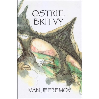 Ostrie britvy - Ivan Jefremov