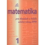 Matematika pro dvouleté a tříleté učební obory SOU 1.díl – Sleviste.cz