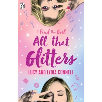 Find The Girl: All That Glitters - Lucy Connell