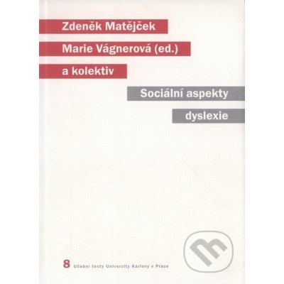 Sociální aspekty dyslexie - Marie Vágnerová