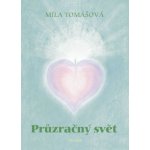 Průzračný svět - Míla Tomášová – Zbozi.Blesk.cz