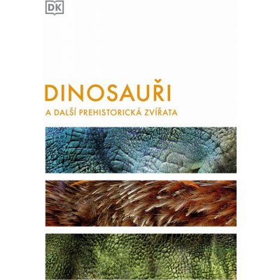 Dinosauři a další prehistorická zvířata - Richardsonová Hazel