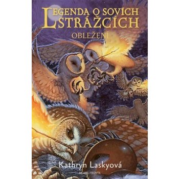 Laskyová Kathryn: Legenda o sovích strážcích 4 - Obležení Kniha