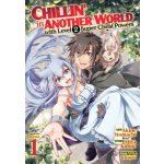 Chillin' in Another World with Level 2 Super Cheat Powers Manga Vol. 1 – Hledejceny.cz