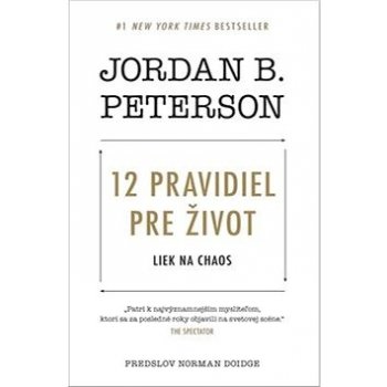 12 pravidiel pre život - Jordan B. Peterson