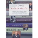 Knieža Matúš: Rozprávanie o živote a diele profesora Matúša Kučeru a výber z jeho štúdií a článkov - Ján Čomaj