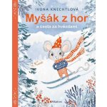 Myšák z hor a cesta za hvězdami – Hledejceny.cz