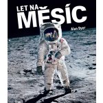 Let na Měsíc - Alan Dyer – Hledejceny.cz