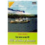Mlejnek Otakar: 1000 mil vzhůru po Amazonceha – Hledejceny.cz