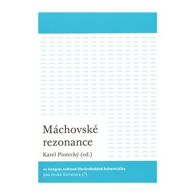 Máchovské rezonance – Sleviste.cz