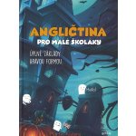 Angličtina pro malé školáky - Martin Kučera – Zboží Mobilmania