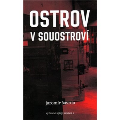 Ostrov v souostroví - Šavrda Jaromír – Hledejceny.cz